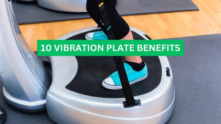 10 vibration plate benefits